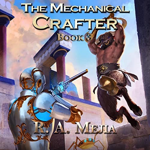 R.A. Mejia: The Mechanical Crafter (AudiobookFormat, 2022, Ramon Mejia)