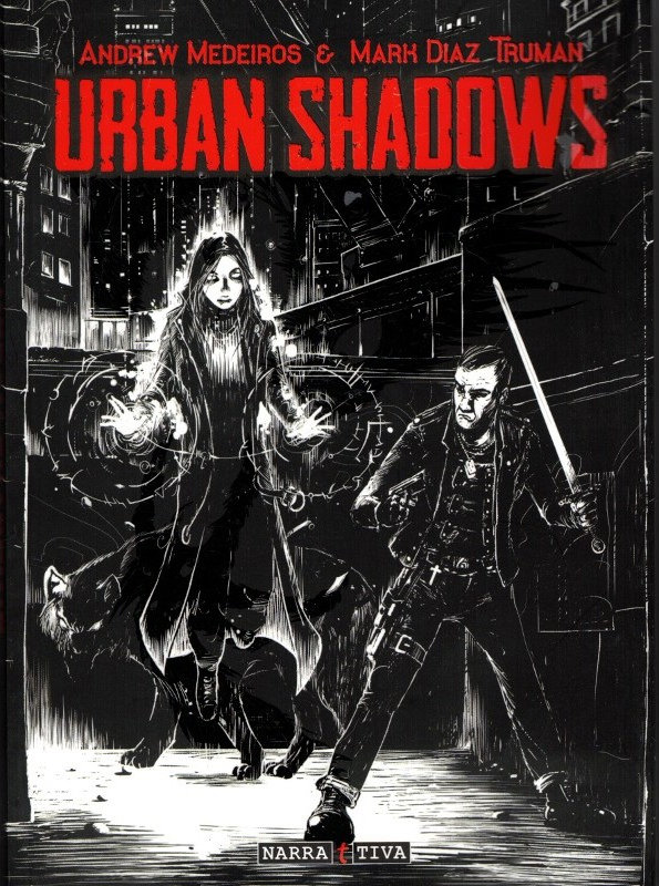 Andrew Medeiros, Mark Diaz Truman: Urban Shadows (Paperback, italiano language, Narrattiva)
