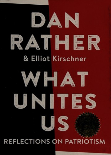 Dan Rather: What unites us (2017)