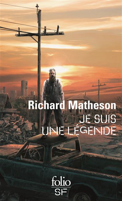 Richard Matheson, Richard Matheson, Nathalie Serval: Je suis une légende (French language, 2001, Folio SF)