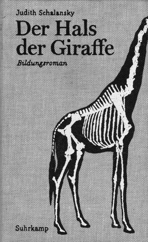 Judith Schalansky: Der Hals der Giraffe (Hardcover, German language, 2011, Suhrkamp Verlag)