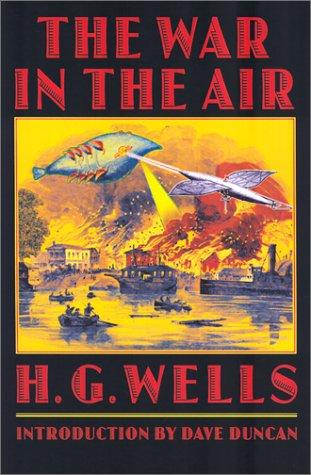 H. G. Wells: The war in the air (2002, University of Nebraska Press)