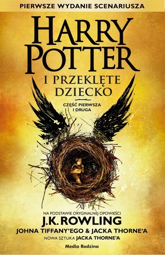 J.K. Rowling, Jack Thorne, John Tiffany: Harry Potter i przeklęte dziecko (Paperback, Polish language, 2016, Media Rodzina)