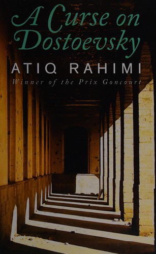 Atiq Rahimi: A curse on Dostoevsky (2014, Ulverscroft)
