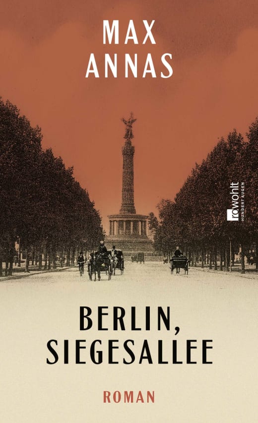 Max Annas: Berlin, Siegesallee (Hardcover, German language, Rowohlt)