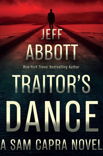 Jeff Abbott: Traitor's Dance (2022, Grand Central Publishing)