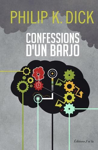 Philip K. Dick: Confessions d'un barjo (Jack Isidore, de Seville, en Californie) : où sont chroniqués des faits scientifiquement avérés survenus entre 1945 et 1959, roman (French language, J'ai Lu)