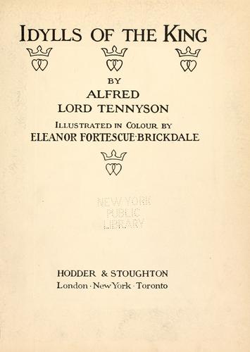 Alfred Lord Tennyson: Idylls of the King (1913, Hodder)