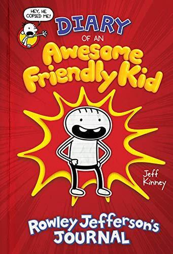Jeff Kinney: Diary of an Awesome Friendly Kid: Rowley Jefferson's Journal