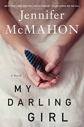 Jennifer McMahon: My Darling Girl (Hardcover, Gallery/Scout Press)