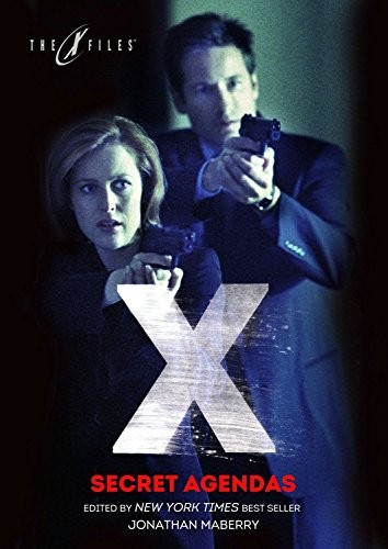 Nancy Holder, Andy Mangels, Yvonne Navarro, John Gilstrap, Bryan Thomas Schmidt, Jeff Mariotte, Joe Harris, George Ivanoff, Jade Shames, Marsheila Rockwell, Jim Beard, Kate Corcino: X-Files (Paperback, 2016, IDW Publishing)