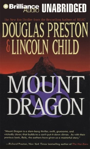 Douglas Preston, Lincoln Child: Mount Dragon (AudiobookFormat, 2012, Brilliance Audio)