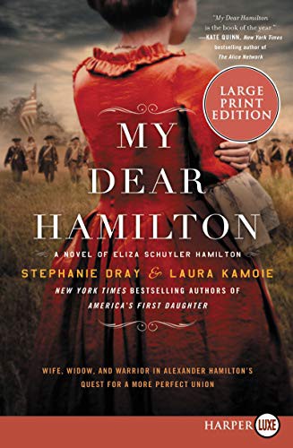 Stephanie Dray, Laura Kamoie: My Dear Hamilton (Paperback, 2018, HarperLuxe)