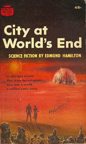 Edmond Hamilton: City at World's End (Paperback, 1964, Fawcett Publications)