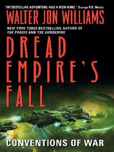 Walter Jon Williams: Conventions of War (2005, HarperCollins)
