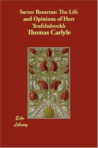 Thomas Carlyle: Sartor Resartus (Paperback, Echo Library)
