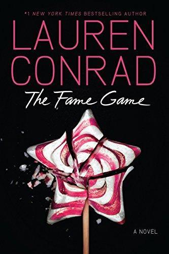 Lauren Conrad: The Fame Game (Fame Game, #1) (2012)