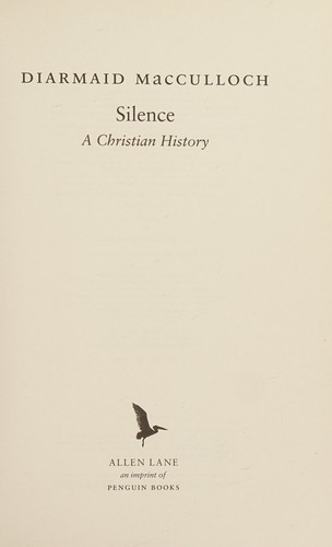 Diarmaid MacCulloch: Silence (2014, Penguin Books, Limited)
