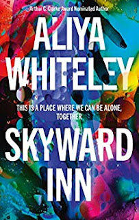 Aliya Whiteley: Skyward Inn (2022, Rebellion)