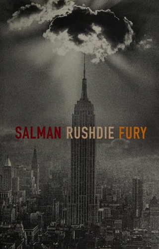 Salman Rushdie: Fury (2001, Jonathan Cape)
