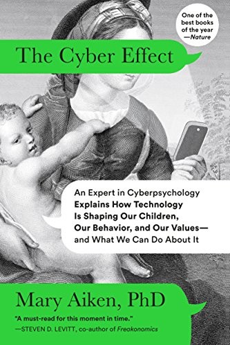 Mary Aiken: The Cyber Effect (Paperback, 2017, Spiegel & Grau)