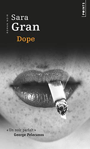 Sara Gran: Dope (Paperback, 2010, Points, Points (Seuil))