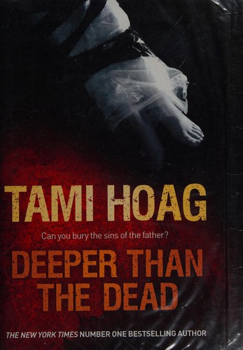 Tami Hoag: Deeper Than the Dead (2010, Orion Publishing Group, Limited)