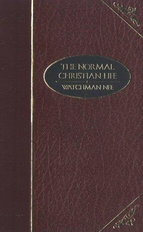 Watchman Nee: The Normal Christian Life (Hardcover, 2000, Barbour Publishing, Incorporated)