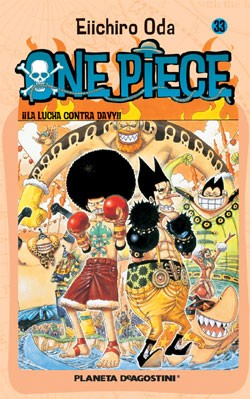 Eiichiro Oda: ¡¡La lucha contra Davy!! (Spanish language, 2006, Planeta De-Agostini)