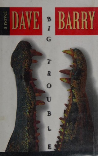 Dave Barry: Big trouble (2000, G.K. Hall & Co.)