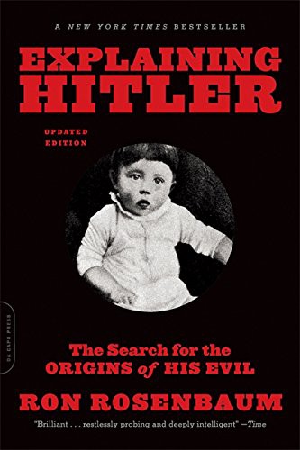 Ron Rosenbaum: Explaining Hitler (Paperback, 2014, Da Capo Press)