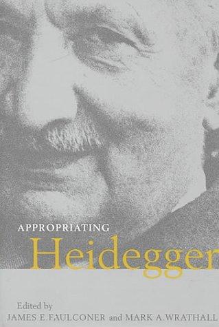 James E. Faulconer, Mark A. Wrathall: Appropriating Heidegger (Hardcover, Cambridge University Press)