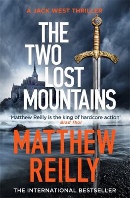 Matthew Reilly: Two Lost Mountains (2021, Orion Publishing Group, Limited)