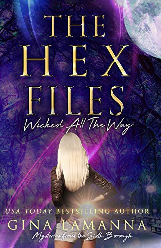 Gina LaManna: The Hex Files (Paperback, 2019, Independently published, Independently Published)