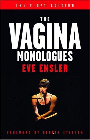 Eve Ensler, Eve Ensler: The vagina monologues (2001, Villard)
