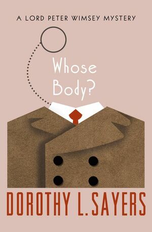 Dorothy L. Sayers: Whose Body? (EBook, 2013, Open Road Media)