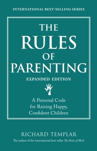 Richard Templar: The Rules of Parenting (Paperback, 2013, FT Press)