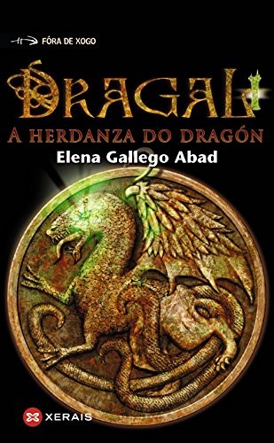 Elena Gallego Abad: Dragal I (Paperback, 2010, Edicións Xerais, Edicións Xerais)