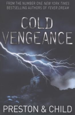 Douglas Preston, Lincoln Child: A Cold Vengeance
            
                Agent Pendergast (2012, Orion Publishing Co)