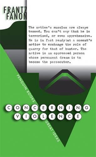 Frantz Fanon: Great Ideas Concerning Violence (Paperback, 2008, Penguin UK)