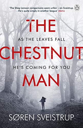 SVEISTRUP  SOREN: THE CHESTNUT MAN (Paperback, 2019, PENGUIN)