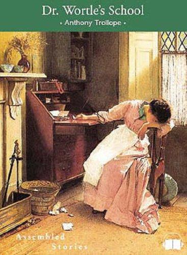 Anthony Trollope: Dr. Wortle's School (AudiobookFormat, Assembled Stories)