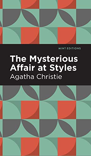 Mint Editions, Agatha Christie: The Mysterious Affair at Styles (Hardcover, 2020, Mint Editions)