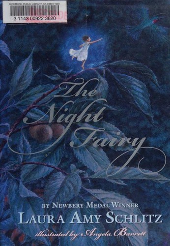 Laura Amy Schlitz: The Night Fairy (2010, Candlewick Press)