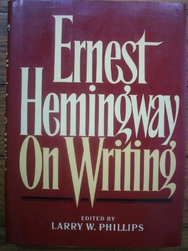 Ernest Hemingway: Ernest Hemingway on writing (1999, Simon & Schuster)