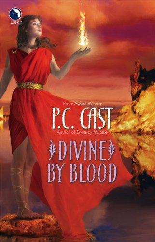 P.C. Cast: Divine By Blood (Partholon Novels) (2007, Luna)