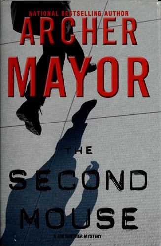 Archer Mayor: The second mouse (2006, Mysterious Press)