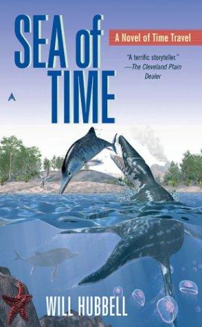 Will Hubbell: Sea of time (2004, Berkley Pub. Group)