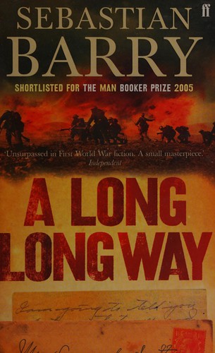 Sebastian Barry: LONG LONG WAY. (Undetermined language, 2005, FABER AND FABER)