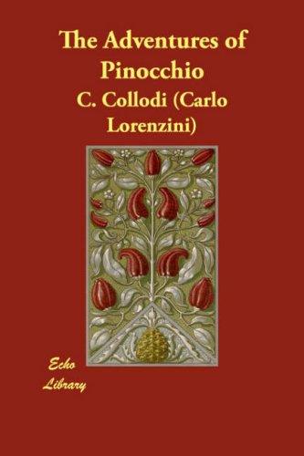 Carlo Collodi: The Adventures of Pinocchio (Paperback, 2007, Echo Library)